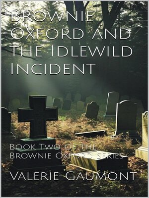 cover image of Brownie Oxford and the Idlewild Incident